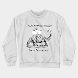 Santa Claus Dinosaur Crewneck Sweatshirt